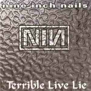 Nine Inch Nails - Terrible Live Lie