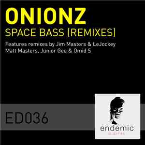 Onionz - Space Bass (Remixes)
