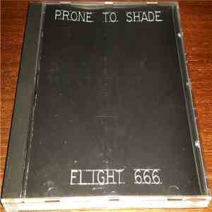 Prone To Shade - Flight 666