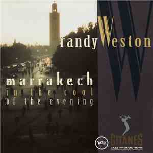 Randy Weston - Marrakech In The Cool Of The Evening