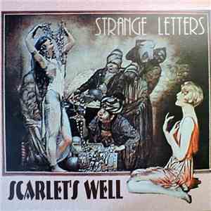 Scarlet's Well - Strange Letters