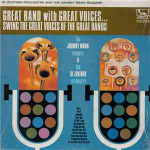 Si Zentner Orchestra And The Johnny Mann Singers - Great Band With Great Vo ...