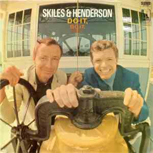 Skiles & Henderson - Do It, Do It, Do It!