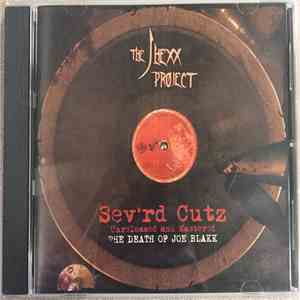 The J. Hexx Project - Sev'rd Cutz: The Death Of Joe Blakk (Unreleased And M ...