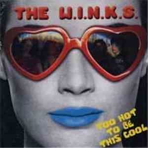 The W.I.N.K.S. - Too Hot Be This Cool