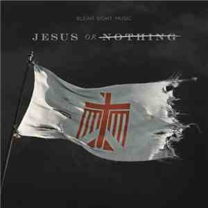 Various - Jesus Or Nothing
