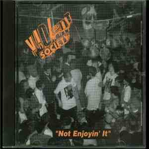 Violent Society - Not Enjoyin' It