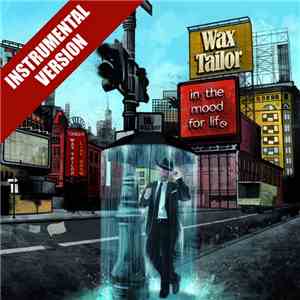 Wax Tailor - In The Mood For Life (Instrumental Version)