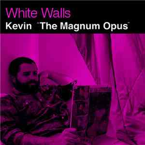 White Walls - Kevin 