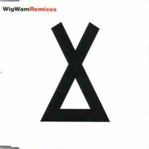 WigWam  - WigWam Remixes