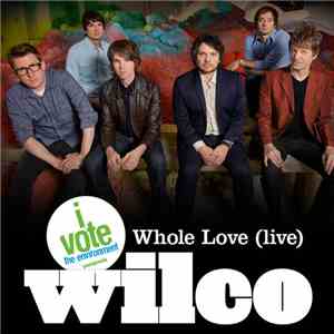 Wilco - Whole Love (Live)