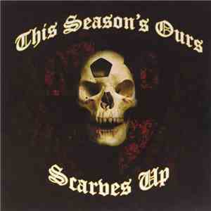 1592 / Bad Assets - This Season's Ours / Scarves Up