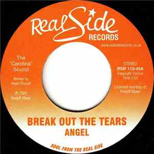 Angel - Break Out The Tears / Soothe You