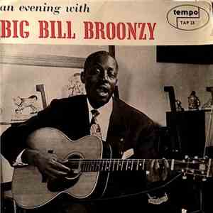 Big Bill Broonzy - An Evening With