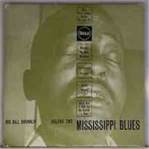 Big Bill Broonzy - Volume 2 - Mississippi Blues