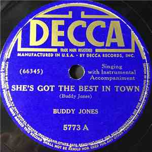 Buddy Jones  - She's Got The Best In Town / I'm In The Doghouse Now No. 2