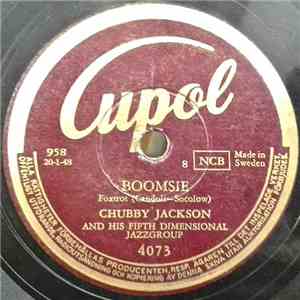 Chubby Jackson And His Fifth Dimensional Jazzgroup - Boomsie / Dee Dee's Da ...