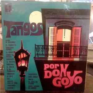 Don Goyo  - Tangos Por Don Goyo