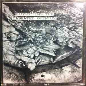 Exhumed - Dissecting The Caseated Omentum