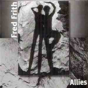 Fred Frith - Allies