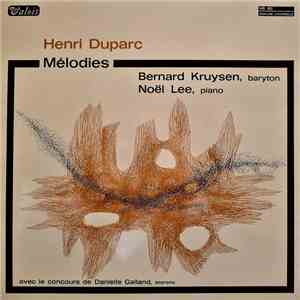 Henri Duparc - Bernard Kruysen, Noël Lee, Danielle Galland - Mélodies