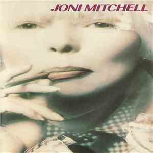 Joni Mitchell - Refuge Of The Roads