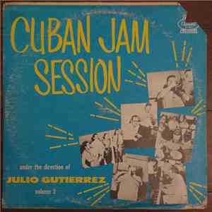Julio Gutierrez - Cuban Jam Session Volume 2