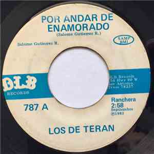 Los De Teran - Por Andar De Enamorado / Asi Como Pagan Pago