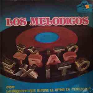 Los Melódicos - Exito Tras Exito