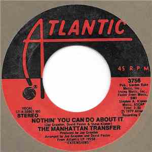 Manhattan Transfer - Nothin' You Can Do About It