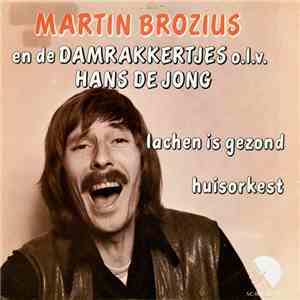 Martin Brozius en De Damrakkertjes  o.l.v. Hans de Jong - Lachen Is Gezond  ...