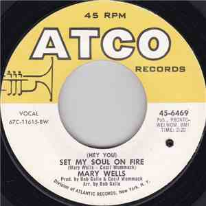 Mary Wells - (Hey You) Set My Soul On Fire / Coming Home