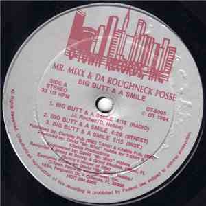 Mr. Mixx & Da Roughneck Posse - Big Butt & A Smile
