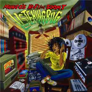 Mungo's Hi-Fi Feat Soom T - Listening Bug