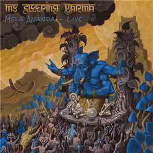 My Sleeping Karma - Mela Ananda (Live)