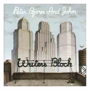 Peter Bjorn And John - Writer's Block