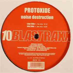 Protoxide - Noise Destruction