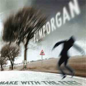 Pumporgan - Make With The Feet