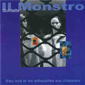 Quintette Il Monstro - Bleu Nuit Et Les Silhouettes Aux Chapeaux