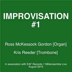 Ross McKessock Gordon, Kris Reeder -  Improvisations #1