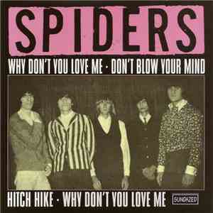 Spiders - Why Don't You Love Me