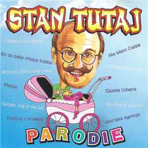 Stan Tutaj - Parodie