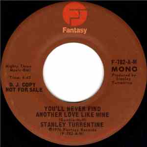 Stanley Turrentine - You'll Never Find Another Love Like Mine