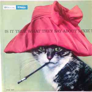The Dixie Double-Cats - Is It True What They Say About Dixie?