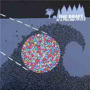 The Draft  - In A Million Pieces
