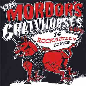 The Mordor's Crazyhorses Gang - 14 Rockabilly Lives