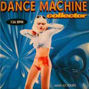 Various - Dance Machine Collector
