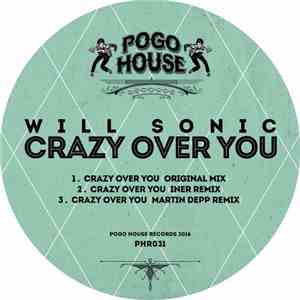 Will Sonic - Crazy Over You