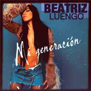 Beatriz Luengo - Mi Generación