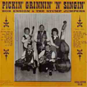 Bob Ensign And The Stump Jumpers - Pickin' Grinnin' And Singin'